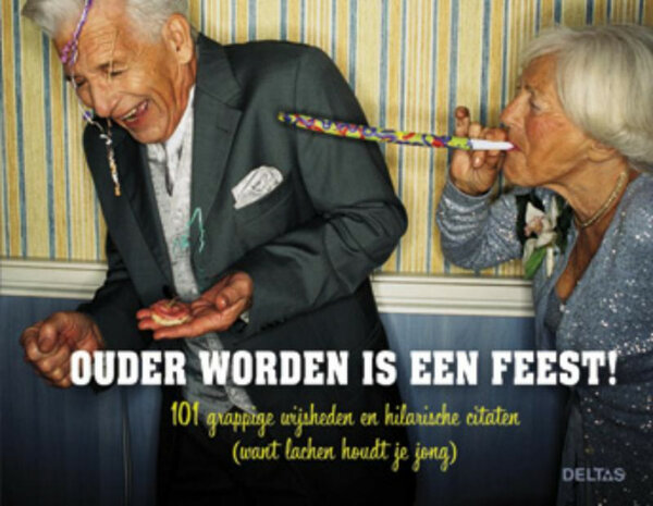 geschenkboek: ouder worden is een feest!