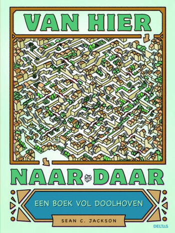 puzzelboek van hier naar daar: een boek vol doolhoven