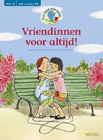 tijd voor een boek! Vriendinnen voor altijd! (AVI E5)