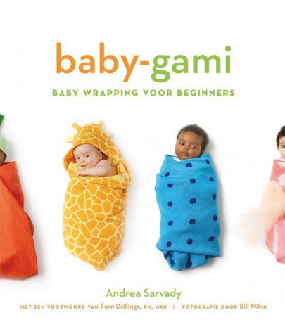 A. Sarvady baby-gami: baby wrapping voor beginners