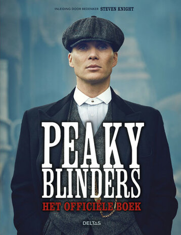 Peaky Blinders Het offici&euml;le boek