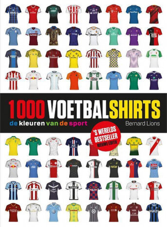1000 Voetbalshirts - De kleuren van de sport