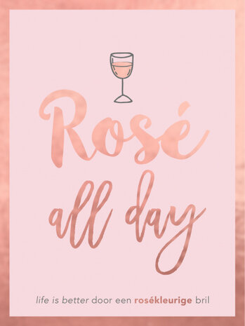 Ros&eacute; all day