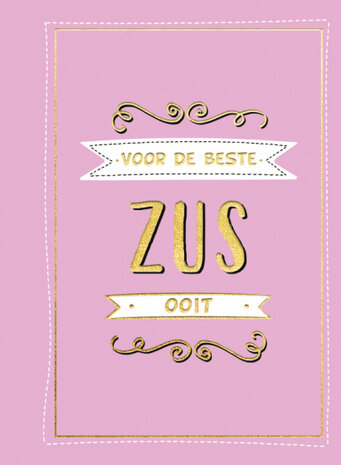Voor de beste zus ooit