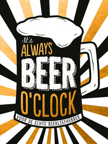 It&#039;s always beer o&#039;clock