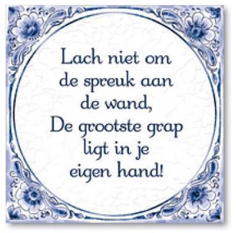 spreukentegel grootste grap 15 cm keramiek blauw
