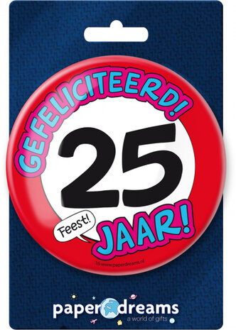 button Gefeliciteerd! 25 jaar! 10 cm staal rood/wit