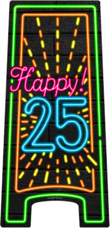 waarschuwingsbord Happy 25! neon 58 cm zwart