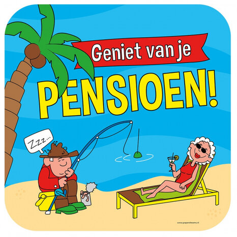 huldeschild Pensioen! 50 x 50 cm karton blauw