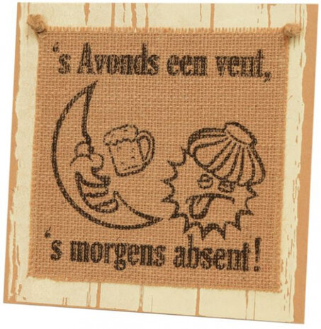 bordje &#039;s Avonds een vent 20 cm hout naturel