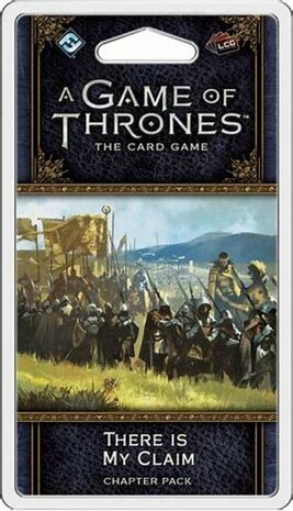A Game of Thrones: The Card Game (Second Edition) &sbquo;&Auml;&igrave; There is My Claim